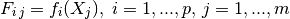 F_{i\,j} = f_i(X_j), \; i = 1, ..., p, \, j = 1, ..., m