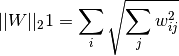 ||W||_21 = \sum_i \sqrt{\sum_j w_{ij}^2}