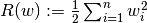 R(w) := \frac{1}{2} \sum_{i=1}^{n} w_i^2