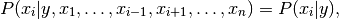 P(x_i | y, x_1, \dots, x_{i-1}, x_{i+1}, \dots, x_n) = P(x_i | y),