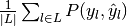 \frac{1}{\left|L\right|} \sum_{l \in L} P(y_l, \hat{y}_l)